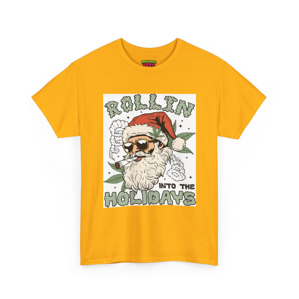 Rolling into the Holidays Inappropriate Christmas T-Shirt