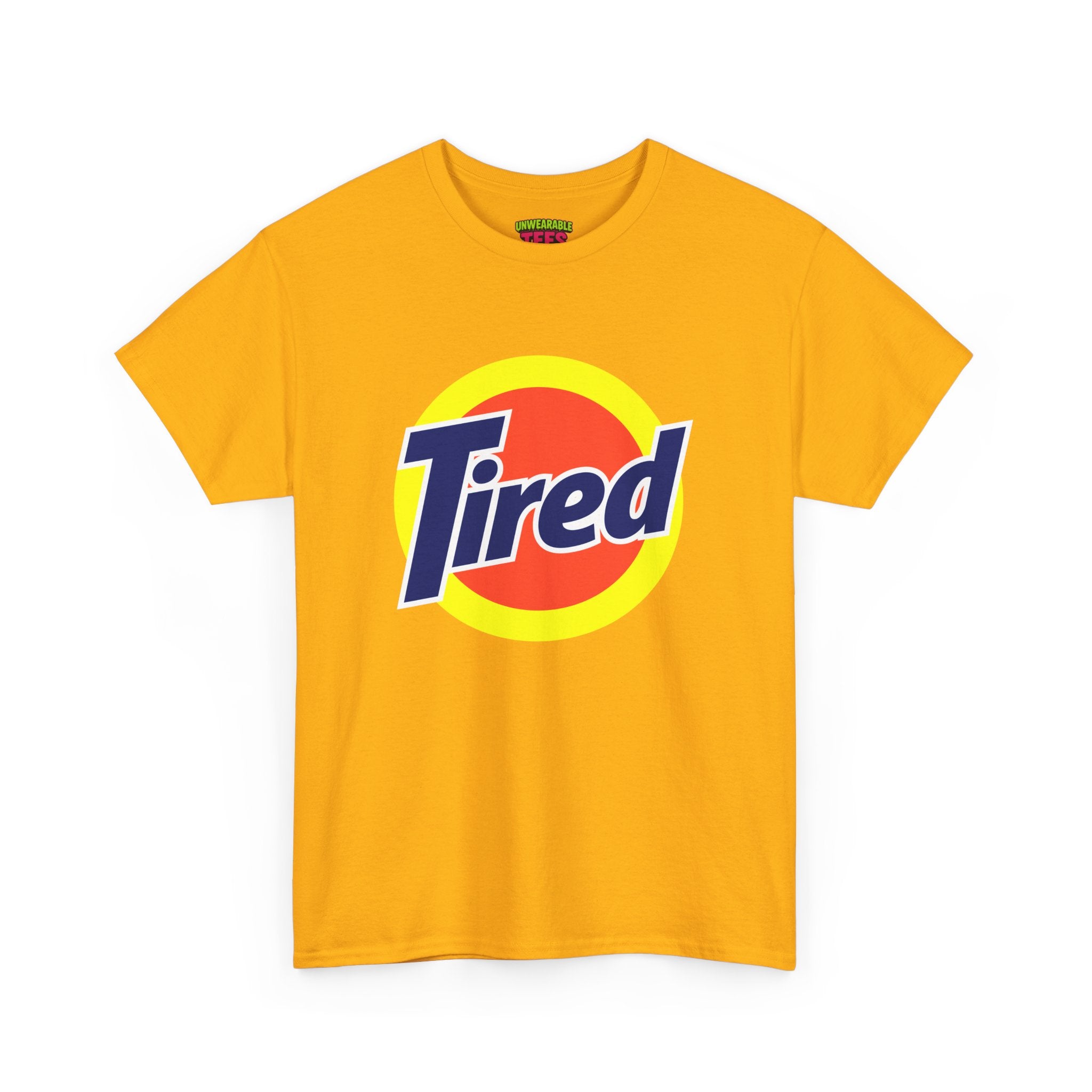 Tide Parody Logo "Tired" T-Shirt