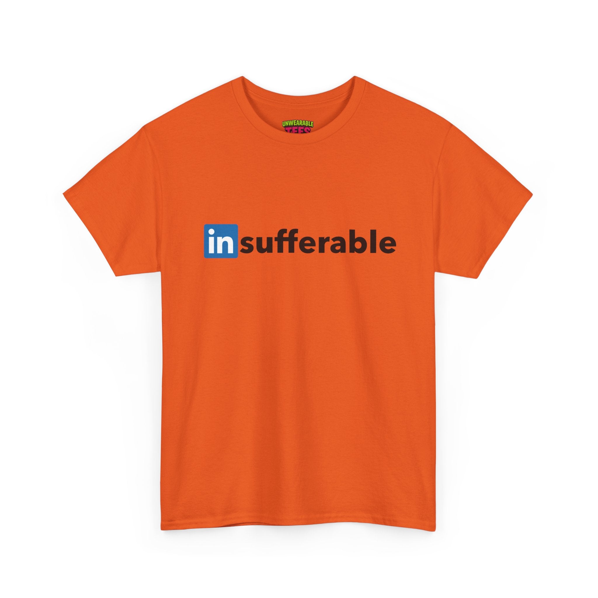 LinkedIn Parody Logo "Insufferable" T-Shirt
