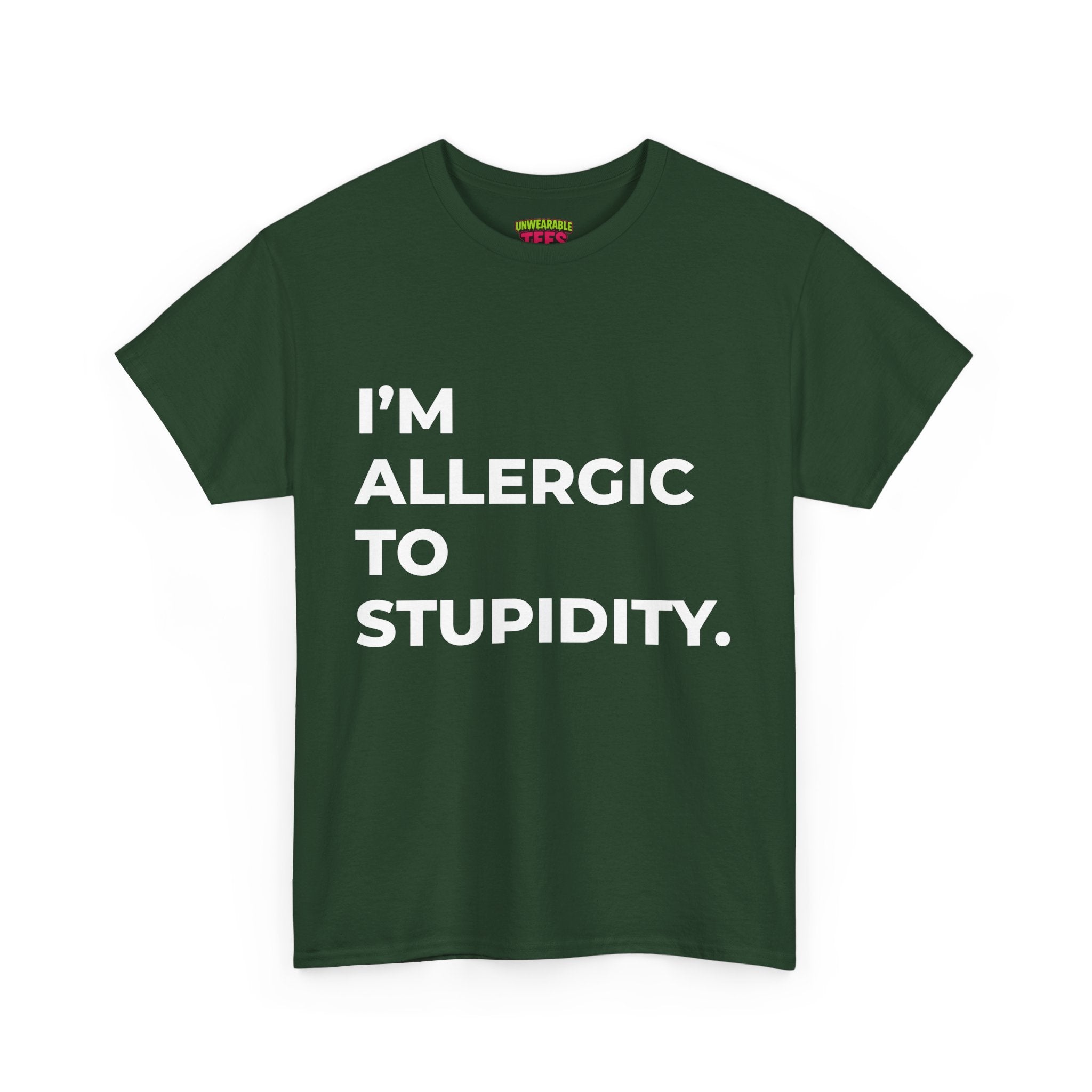 "I'm Allergic to Stupidity" T-Shirt