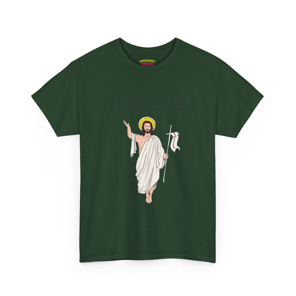 I'm Back Bitches Funny Easter T-Shirt