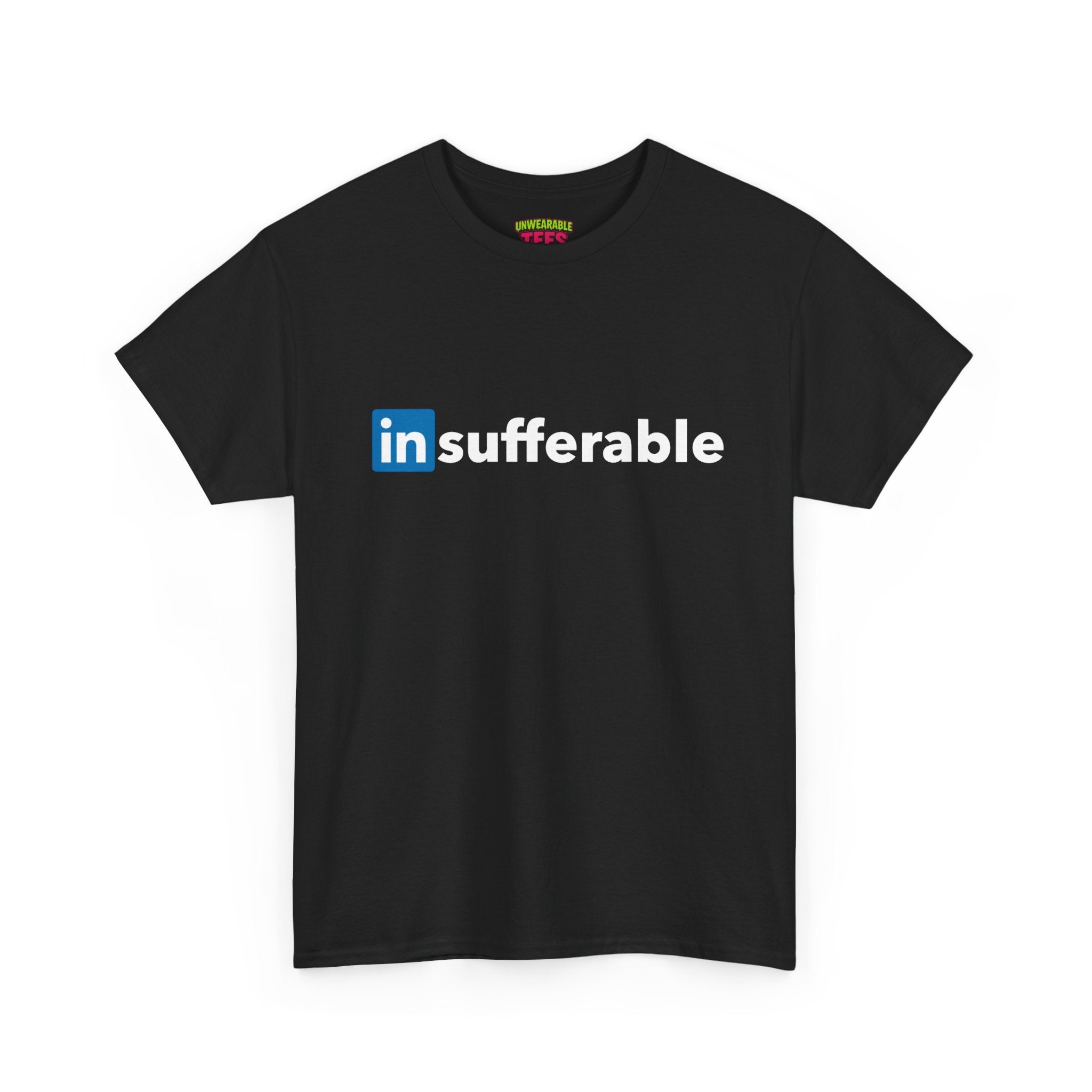 LinkedIn Parody Logo "Insufferable" T-Shirt