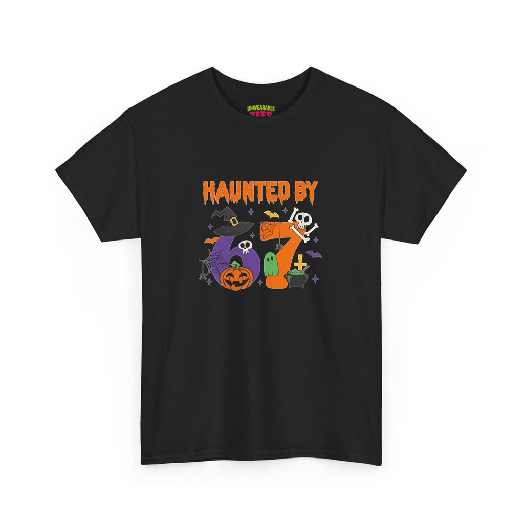 Haunted by 67 Inappropriate Halloween T-Shirt