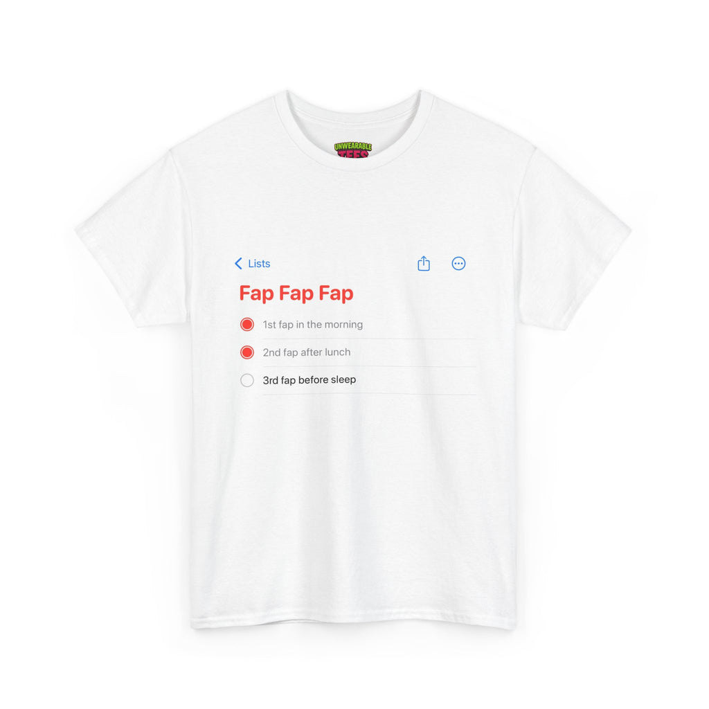 Fap Fap Fap iPhone Reminder T-Shirt
