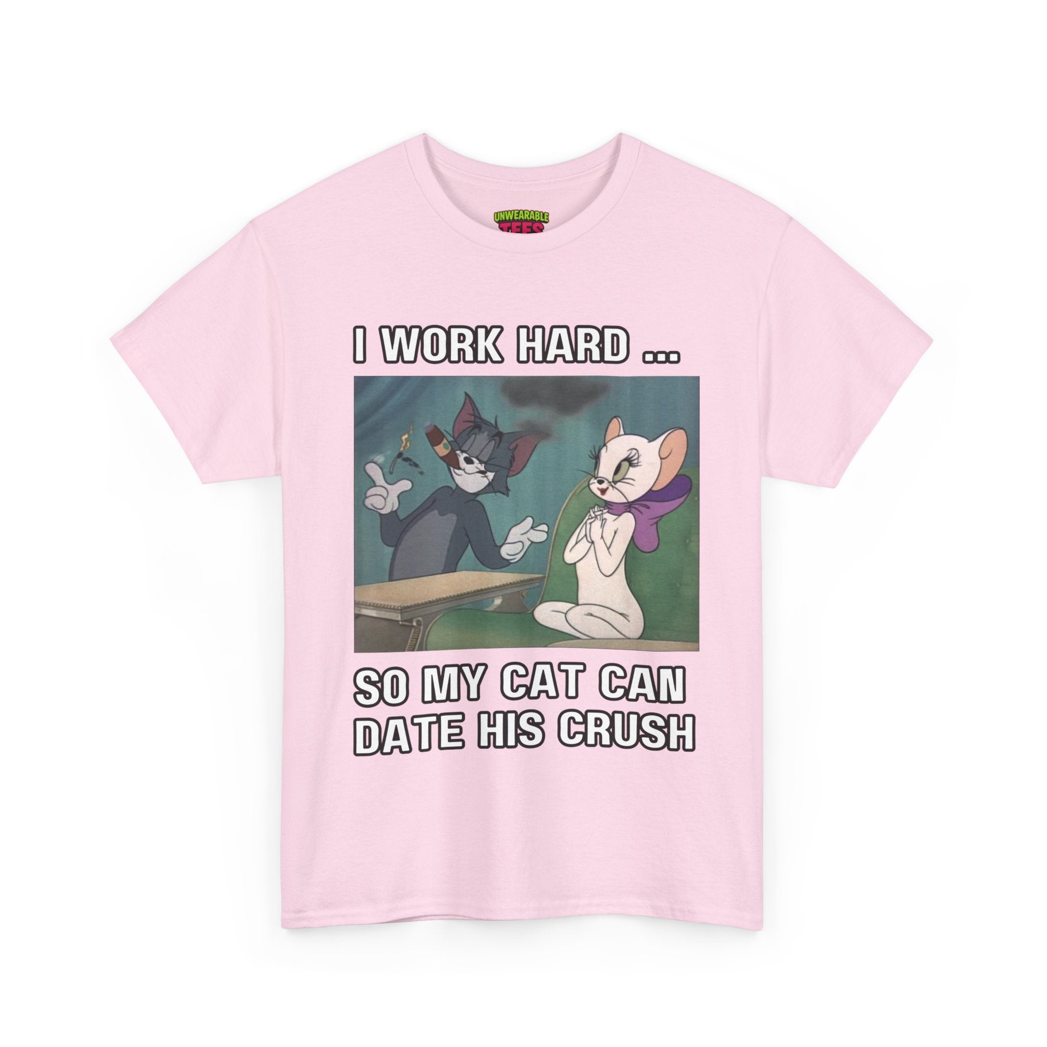 Tom and Jerry "I Work Hard So My Cat Can Date His Crush" T-Shirt