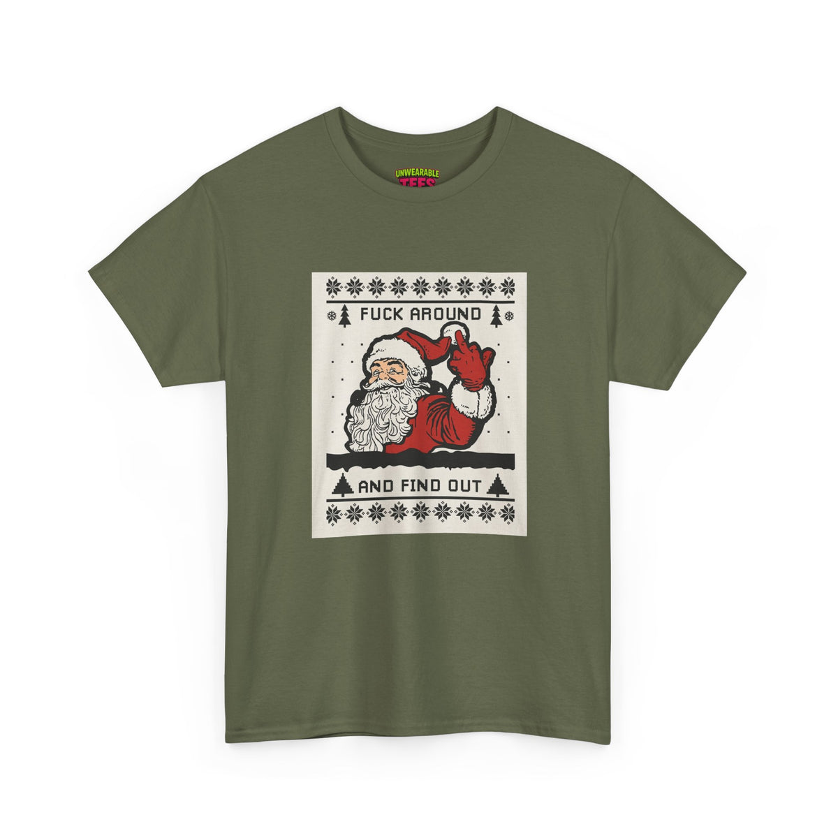 Fuck Around and Find Out Inappropriate Christmas T-Shirt