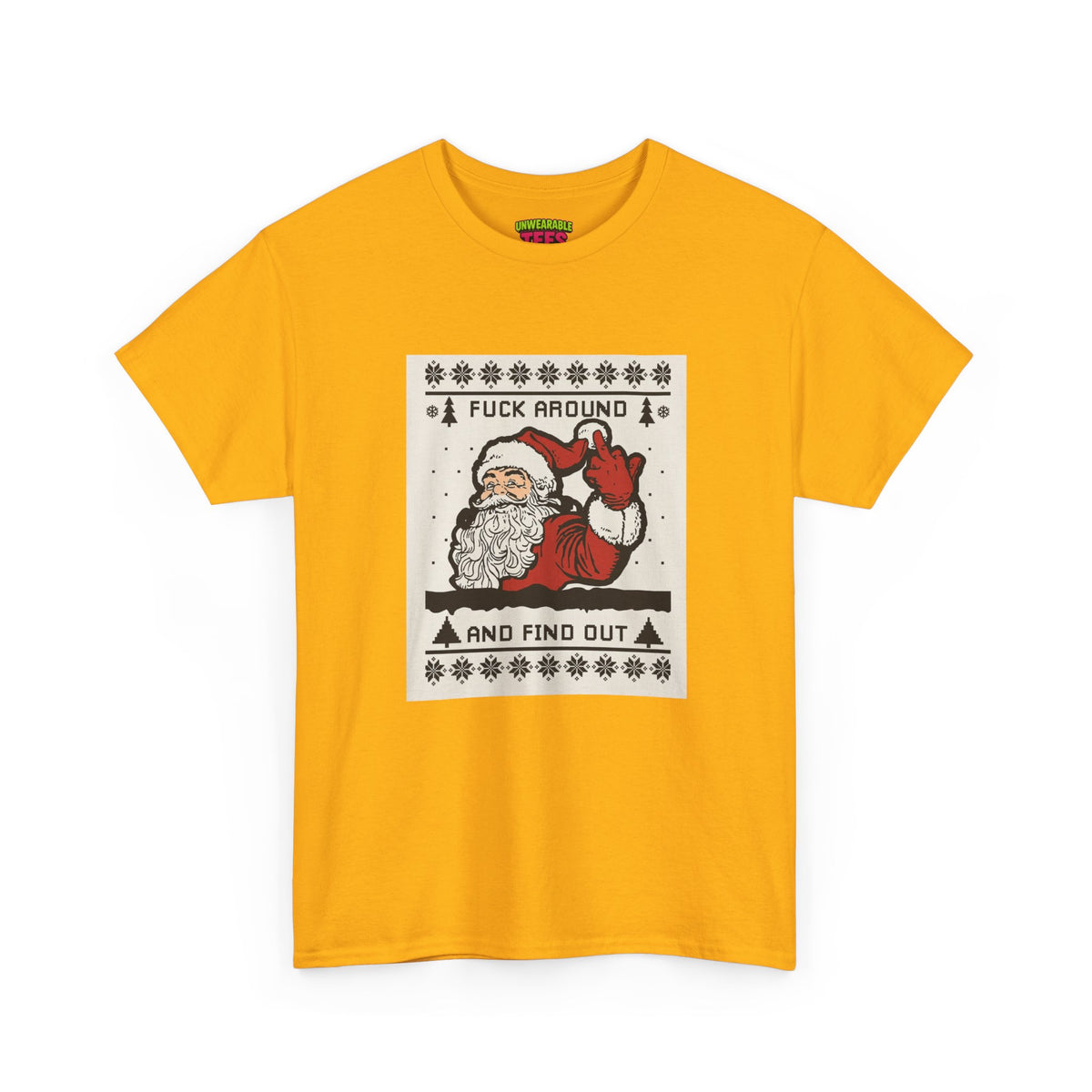 Fuck Around and Find Out Inappropriate Christmas T-Shirt