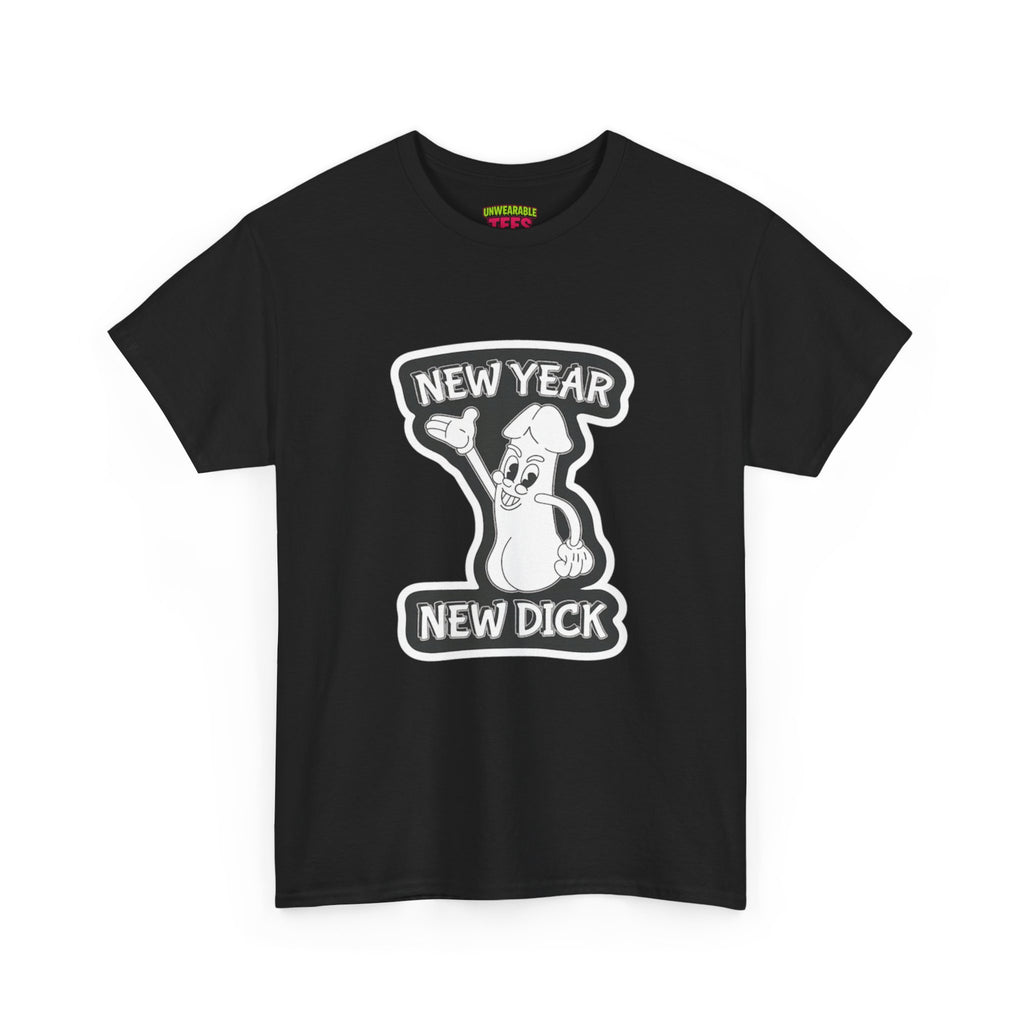 New Year New Dick Inappropriate New Year T-Shirt