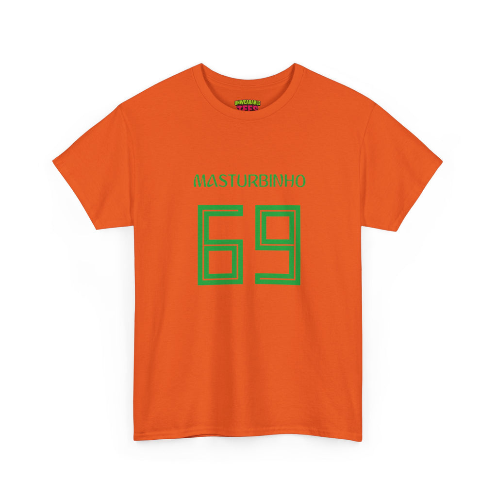 Masturbinho 69 T-Shirt