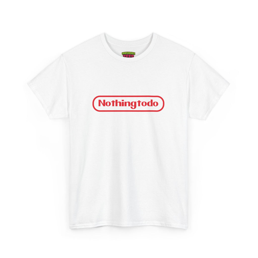 "Nothing To Do" Parody Logo T-Shirt