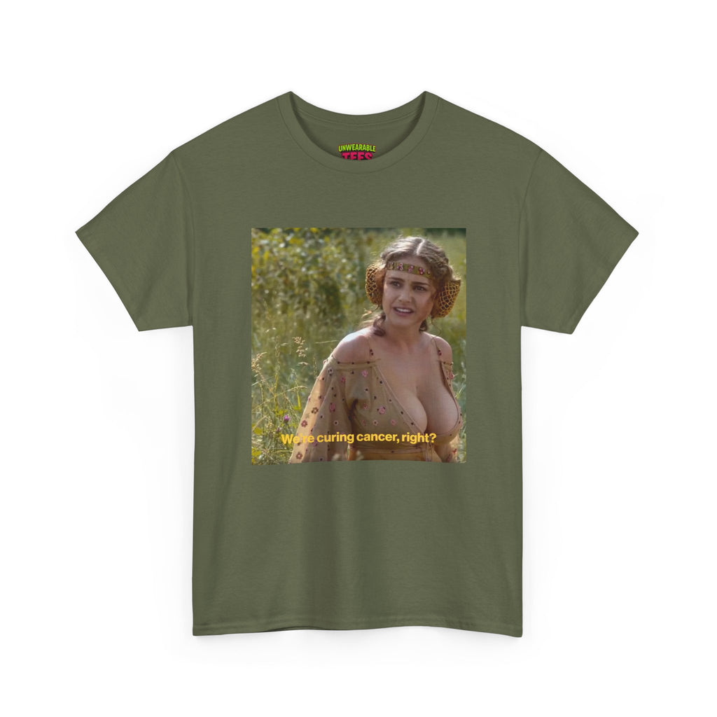 We're Curing Cancer Right T-Shirt