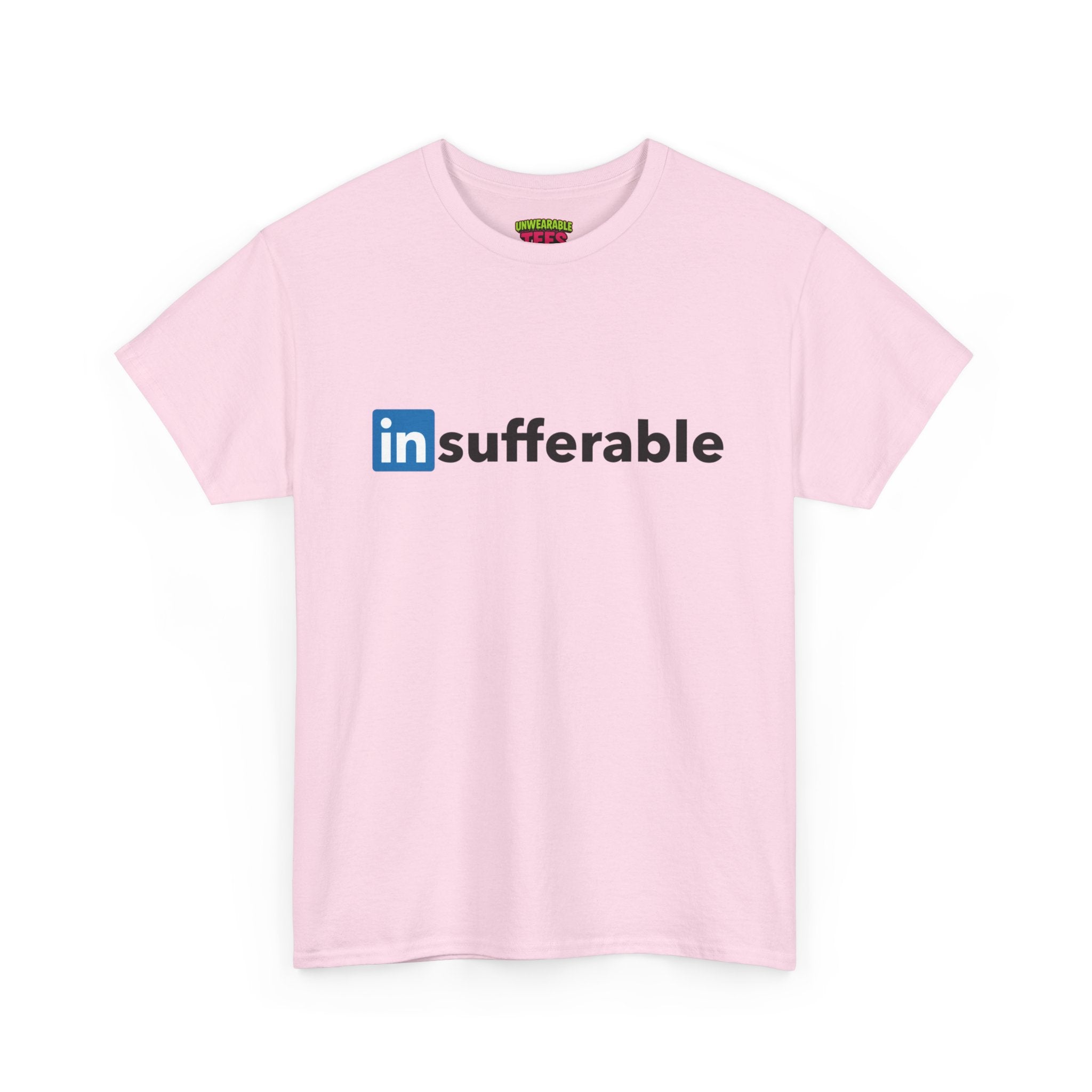LinkedIn Parody Logo "Insufferable" T-Shirt