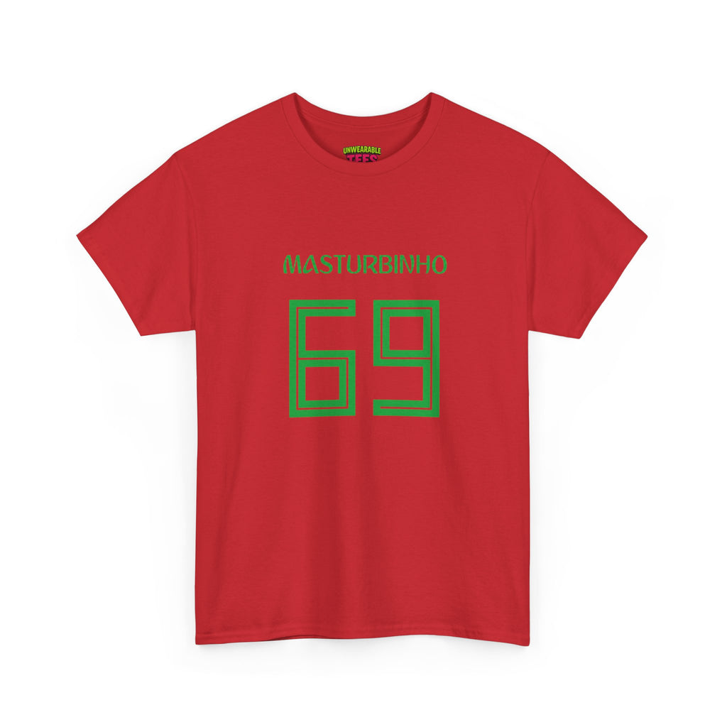 Masturbinho 69 T-Shirt