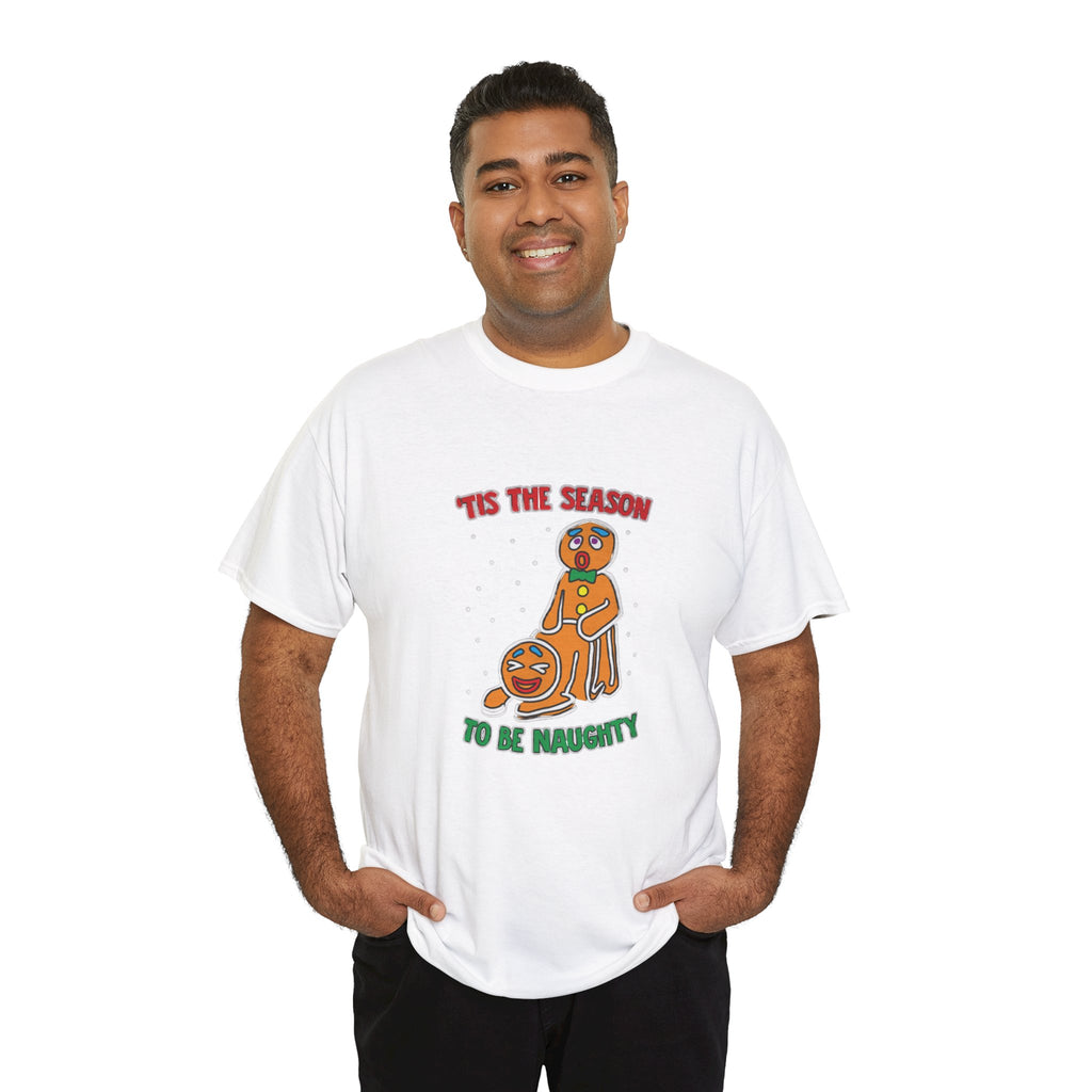 Tis the Season to be Naughty Inappropriate Christmas T-Shirt