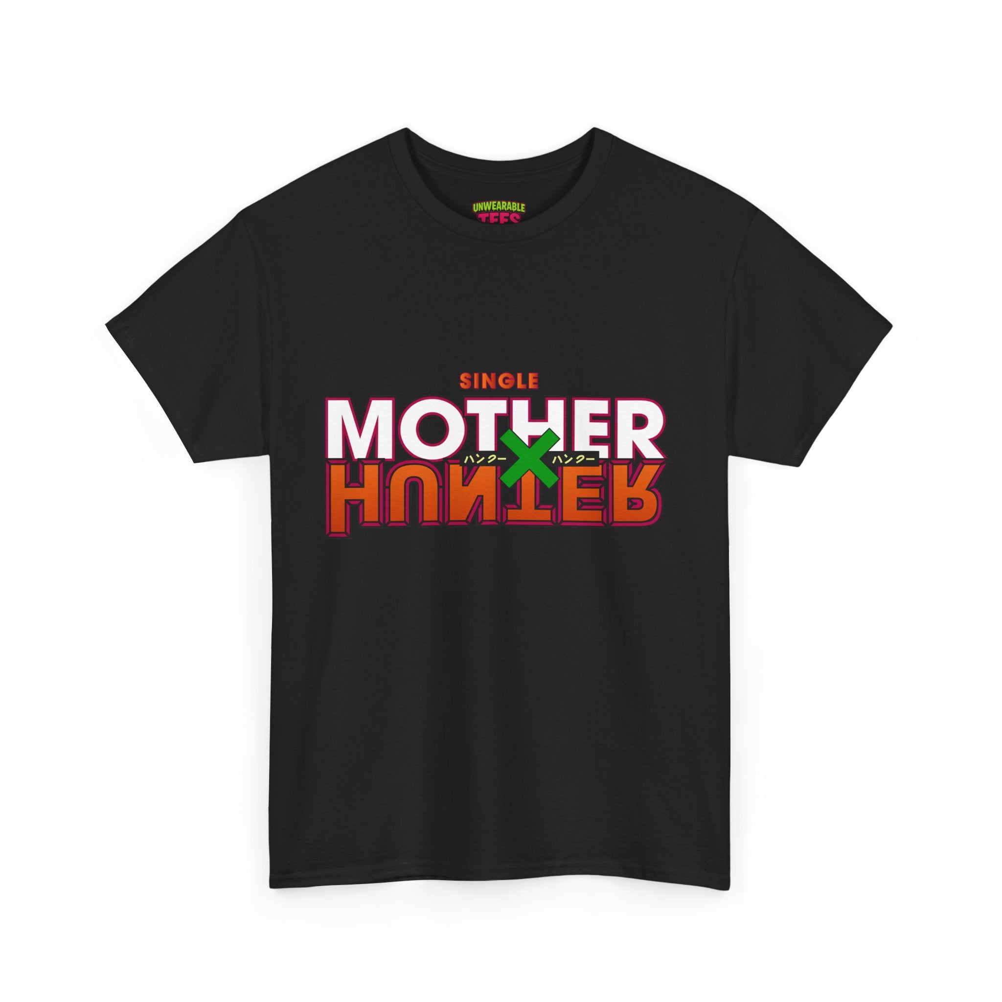 Single Mother Hunter T-Shirt