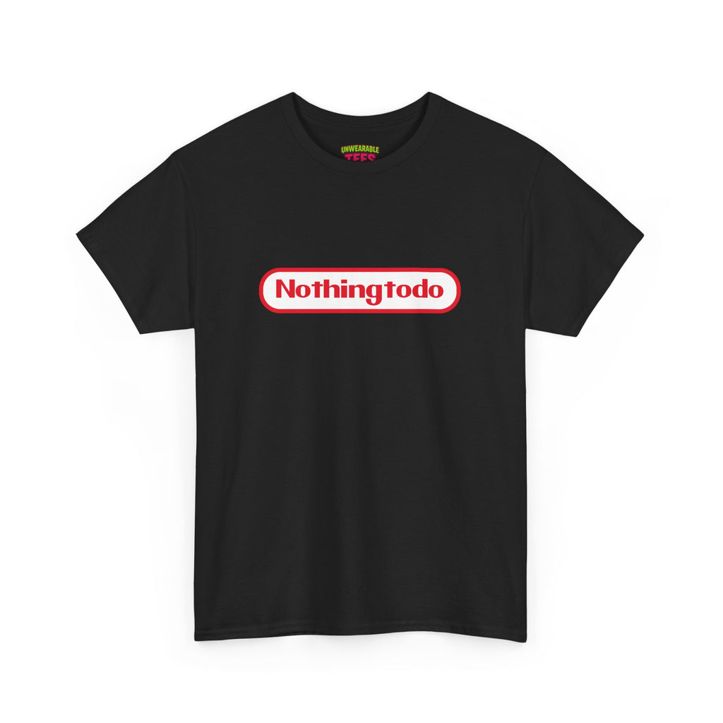 "Nothing To Do" Parody Logo T-Shirt