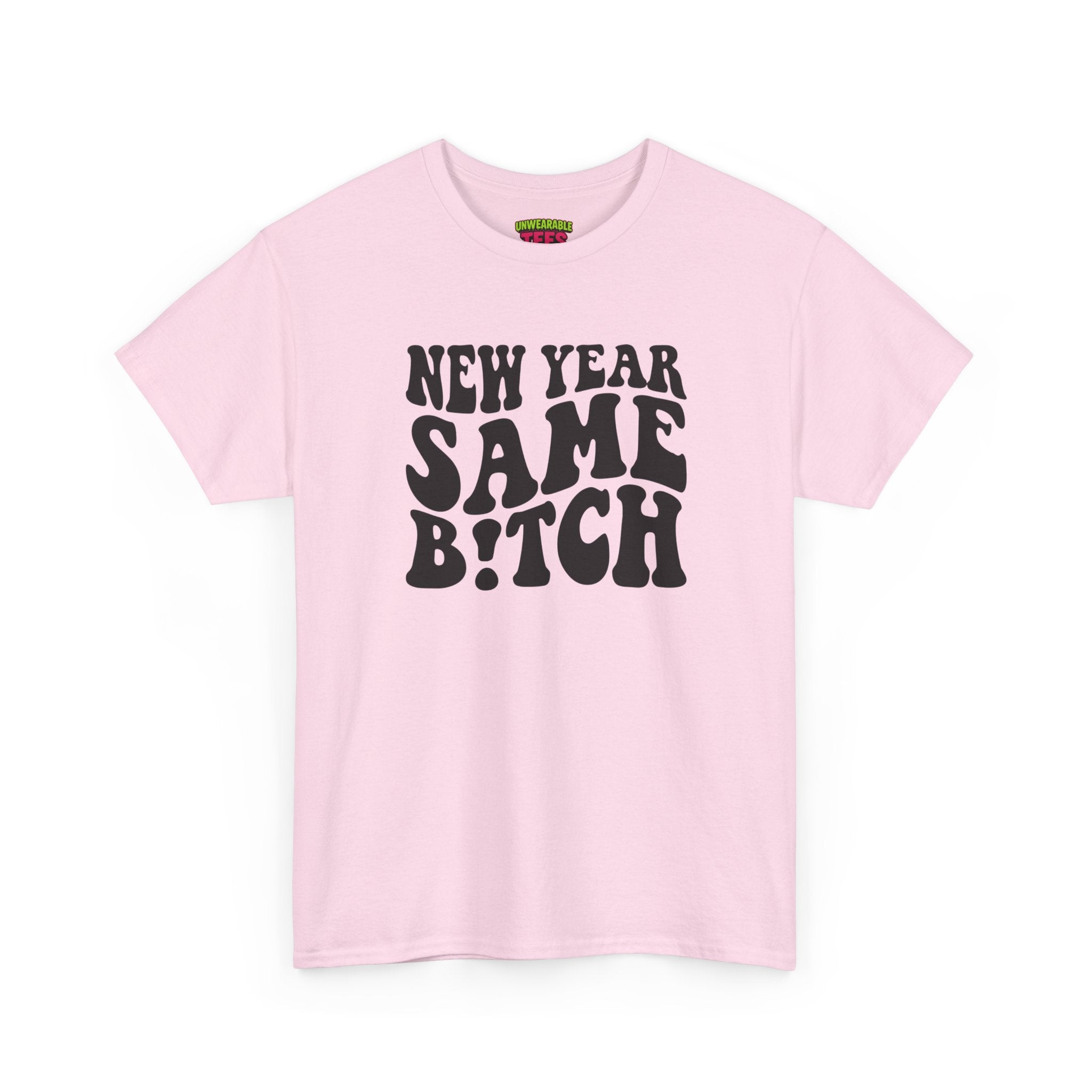 New Year Same Bitch Inappropriate New Year T-Shirt