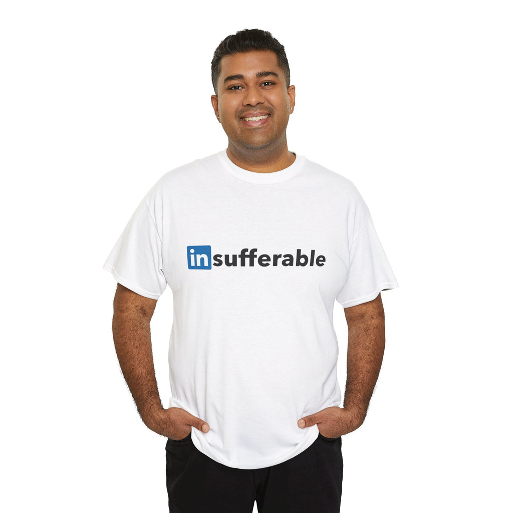 LinkedIn Parody Logo "Insufferable" T-Shirt