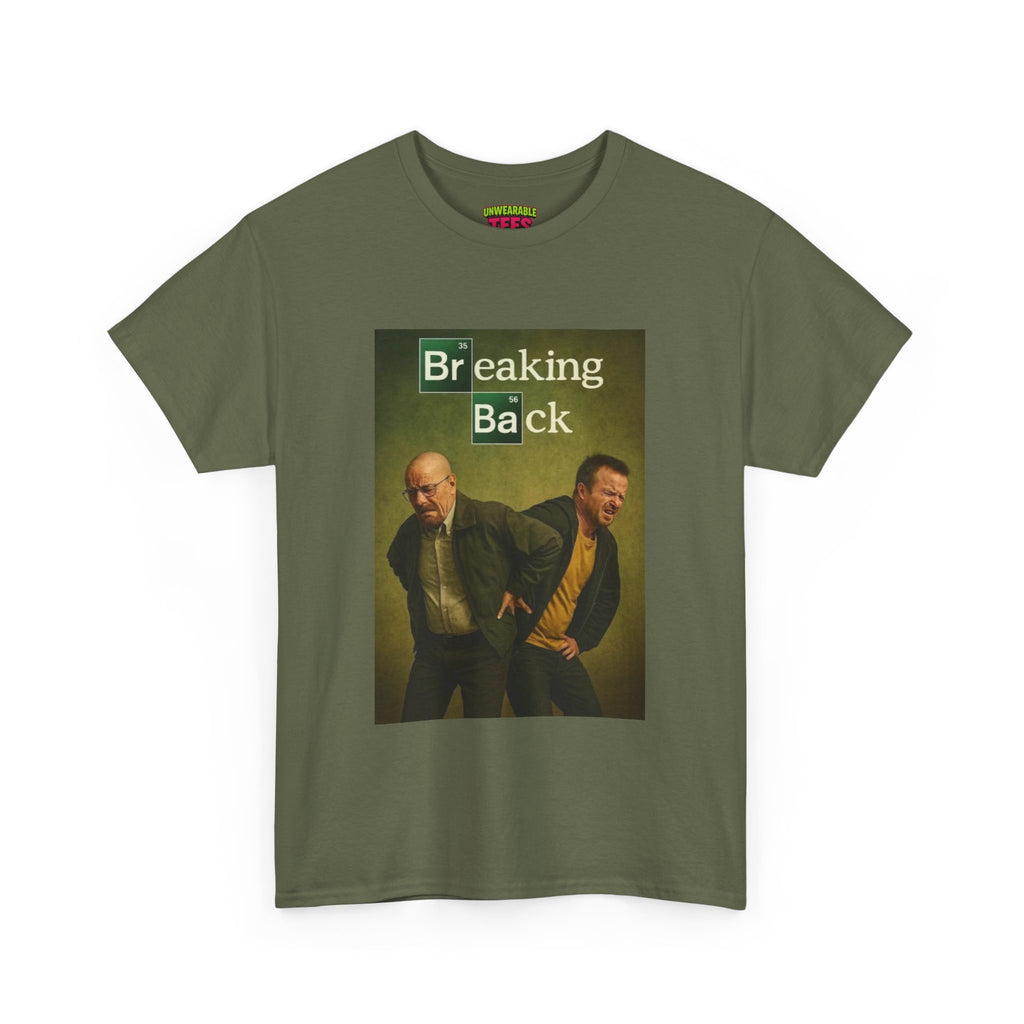 Breaking Bad Memes Breaking Back T-Shirt