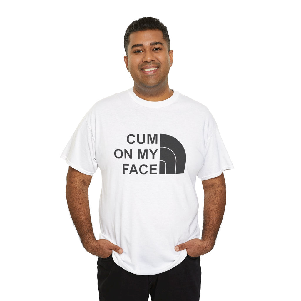 The North Face Parody Logo "C*m on My Face" T-Shirt