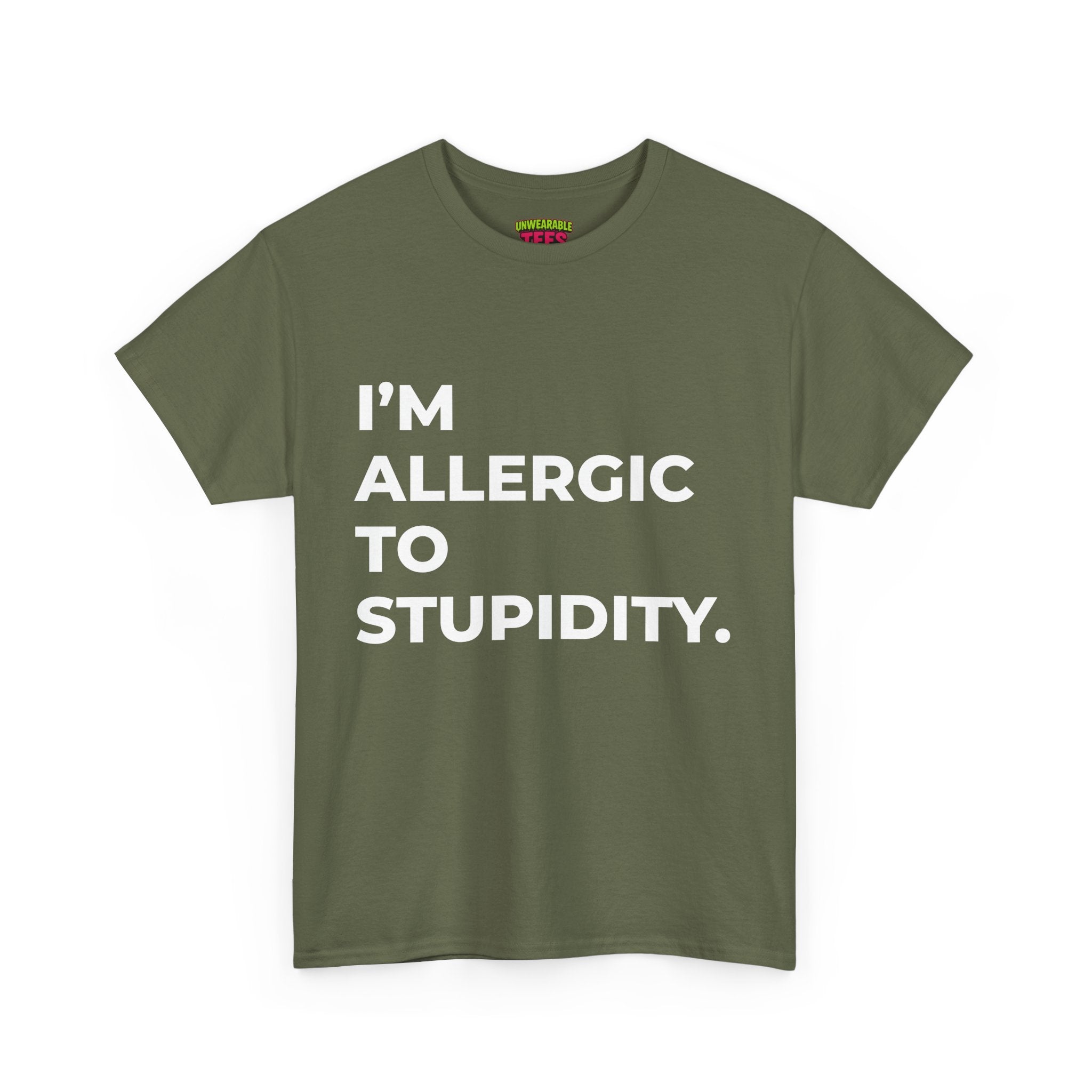 "I'm Allergic to Stupidity" T-Shirt