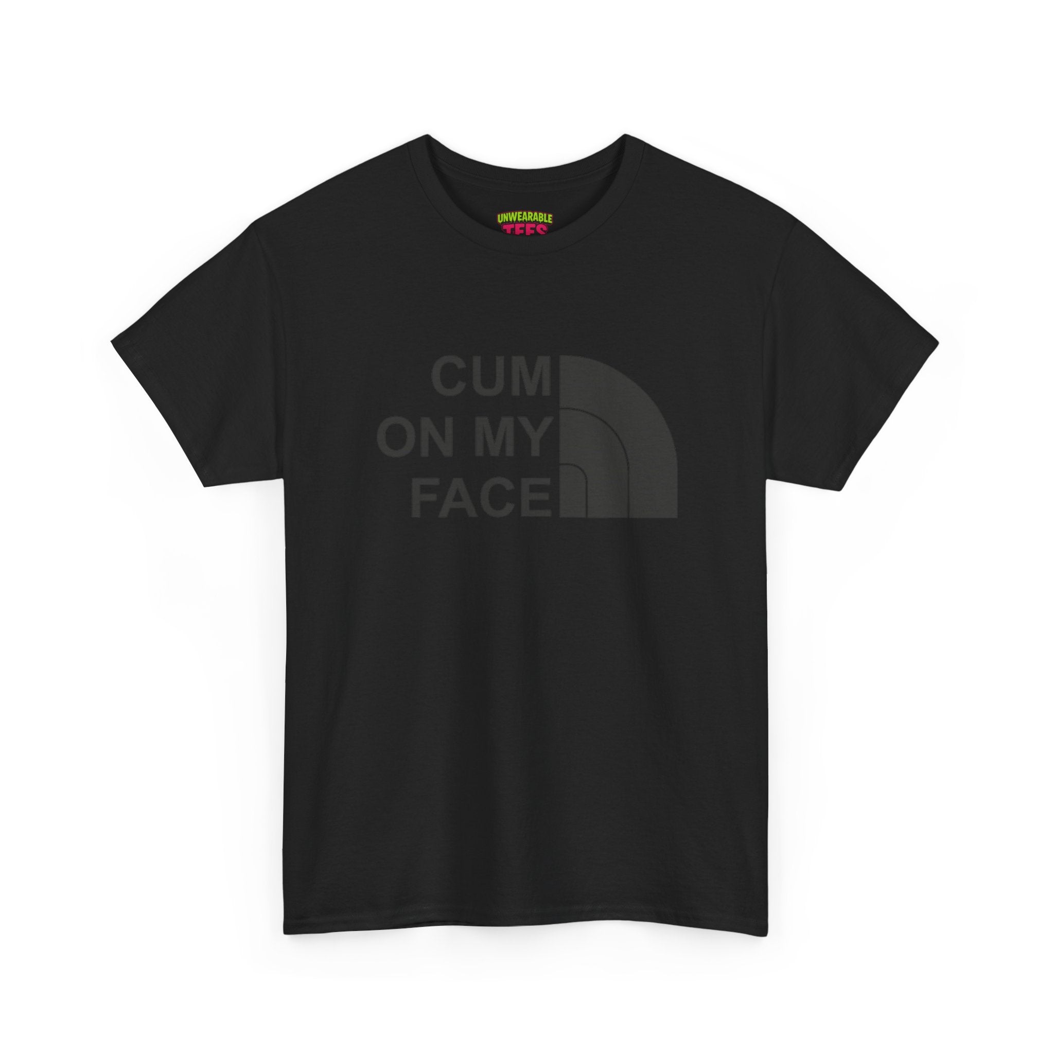 The North Face Parody Logo "C*m on My Face" T-Shirt