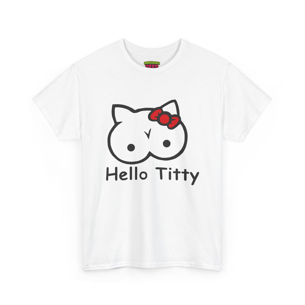 Hello Titty T-Shirt