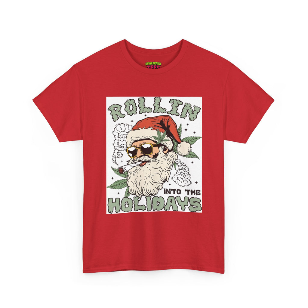 Rolling into the Holidays Inappropriate Christmas T-Shirt