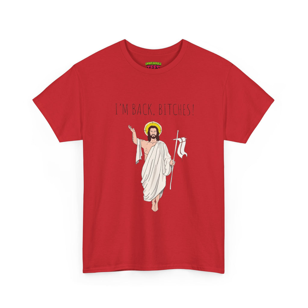I'm Back Bitches Funny Easter T-Shirt