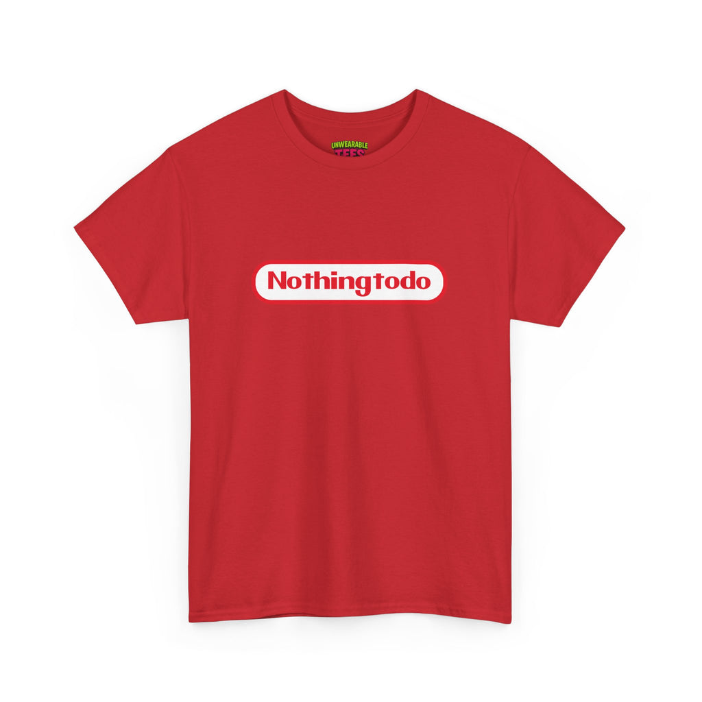 "Nothing To Do" Parody Logo T-Shirt