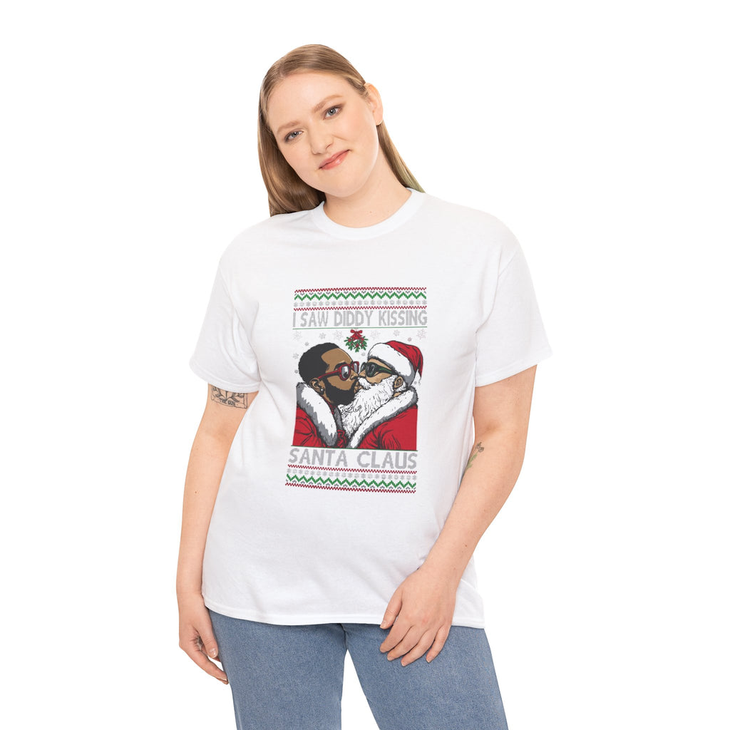 I Saw Diddy Kissing Santa Claus Inappropriate Christmas T-Shirt
