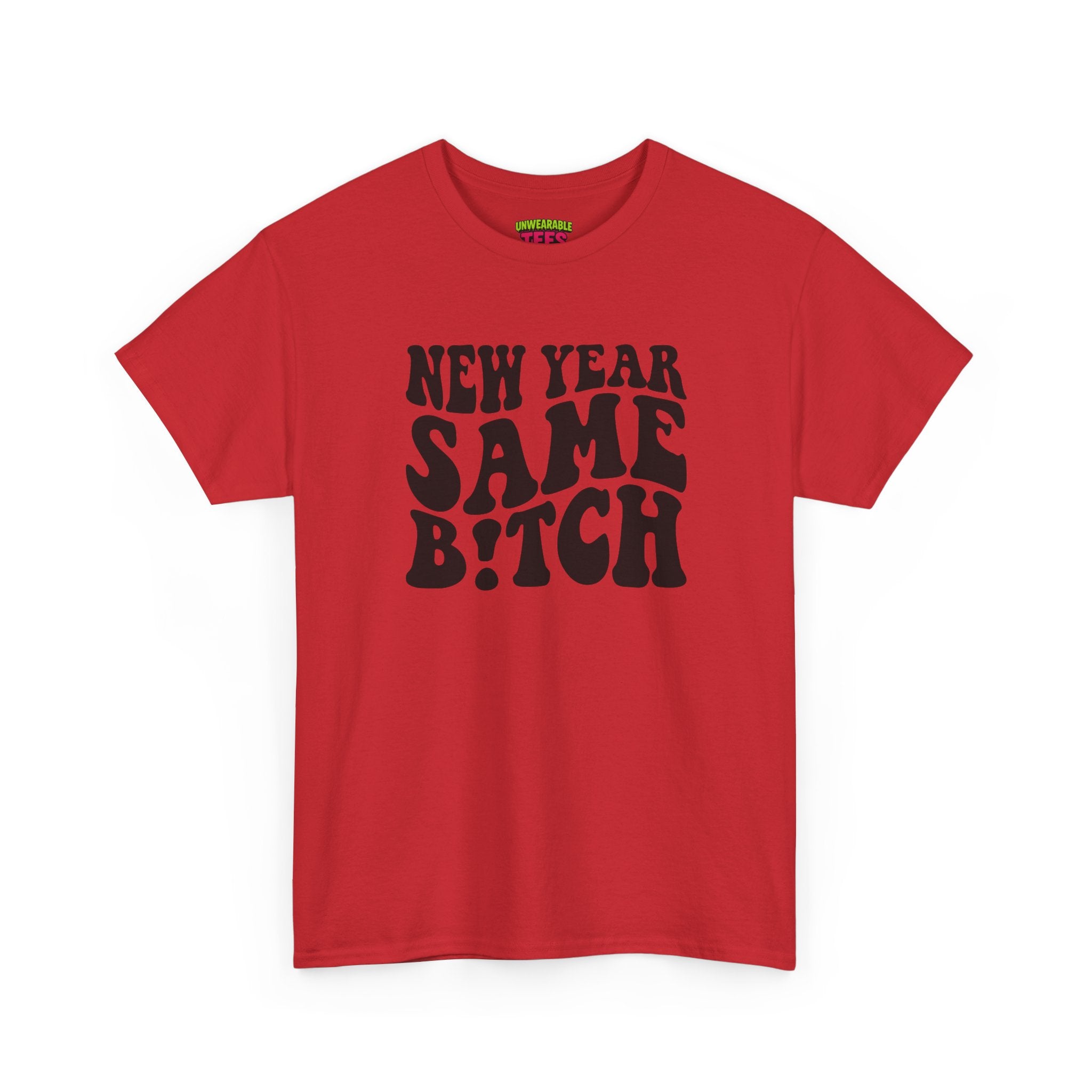 New Year Same Bitch Inappropriate New Year T-Shirt
