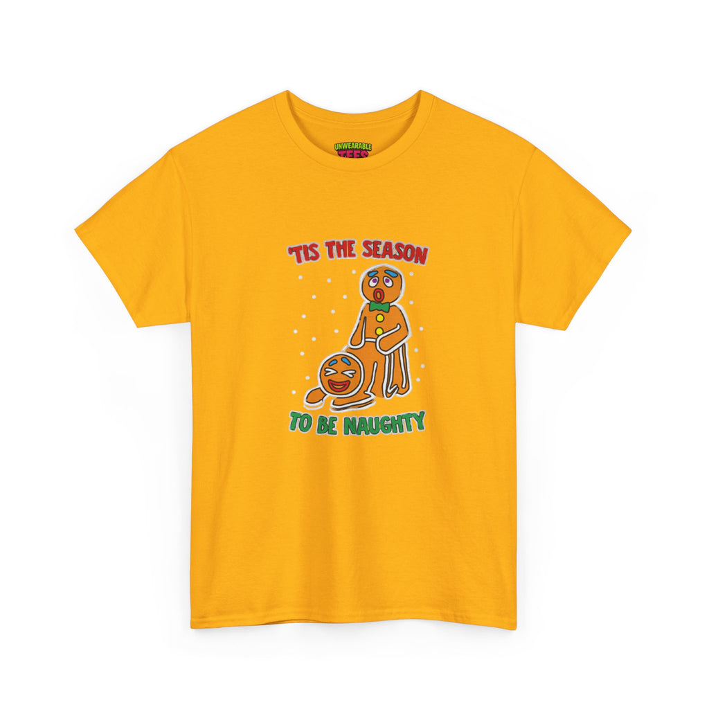 Tis the Season to be Naughty Inappropriate Christmas T-Shirt