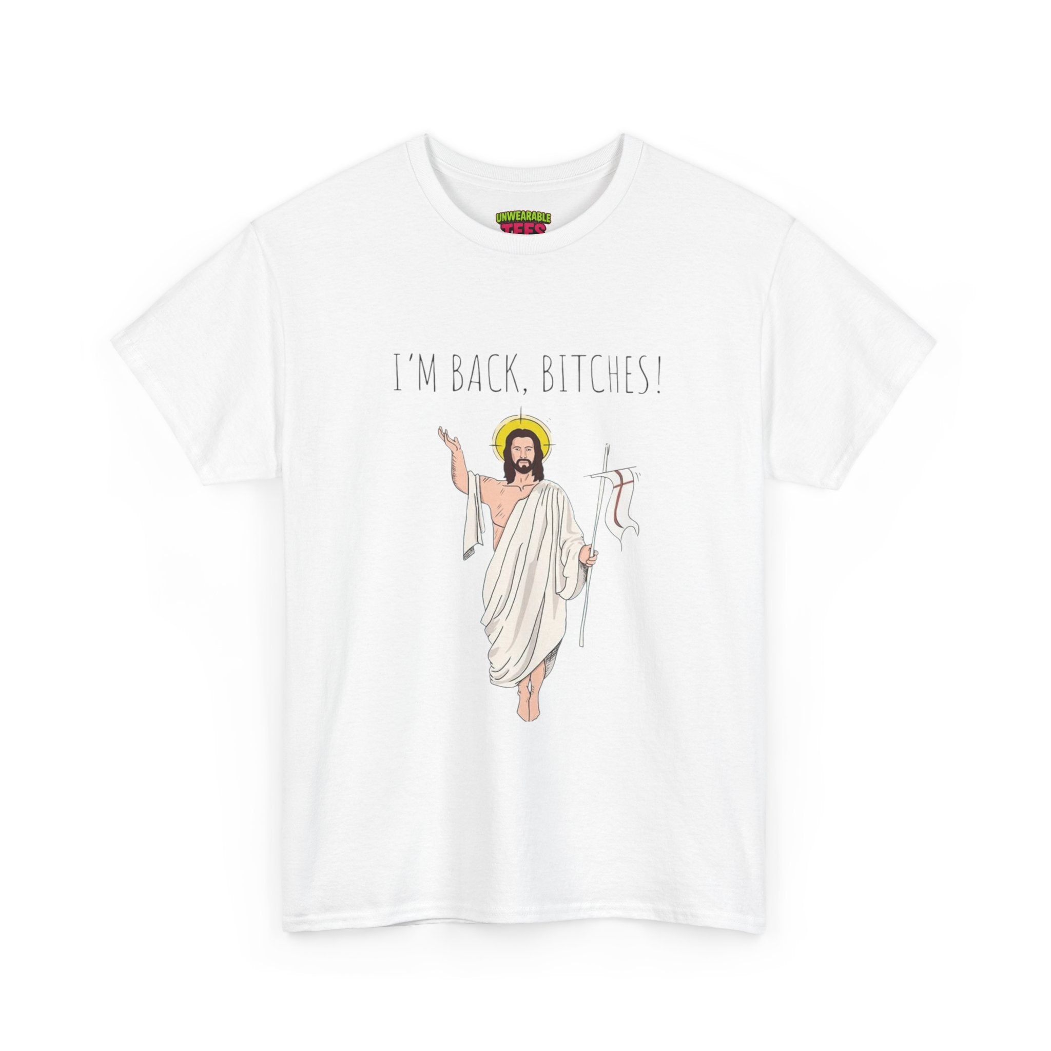 I'm Back Bitches Funny Easter T-Shirt