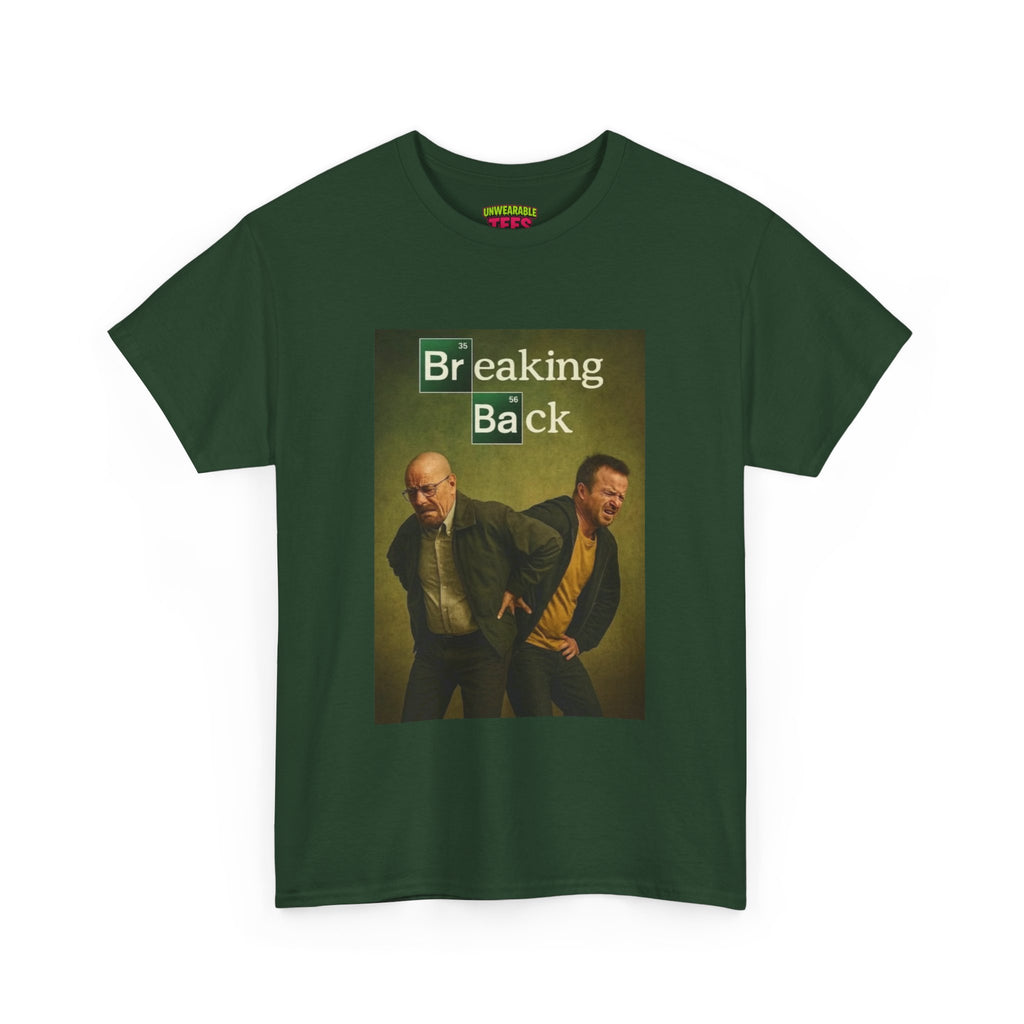 Breaking Bad Memes Breaking Back T-Shirt