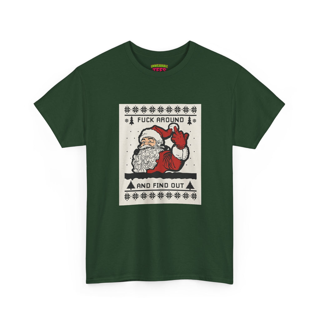 Fuck Around and Find Out Inappropriate Christmas T-Shirt