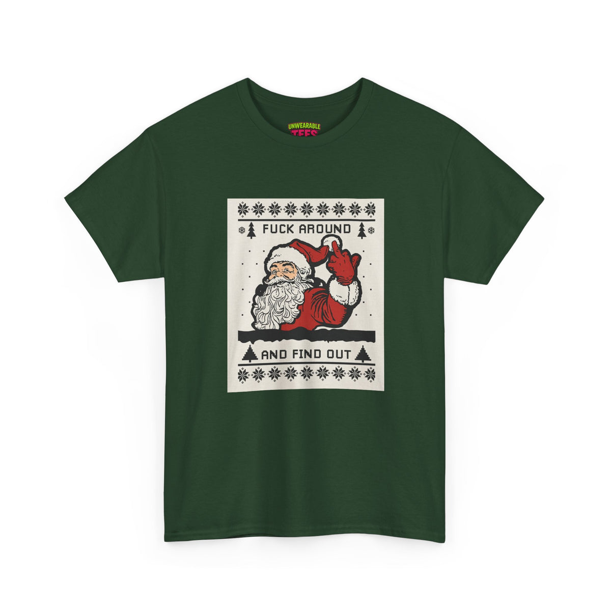 Fuck Around and Find Out Inappropriate Christmas T-Shirt