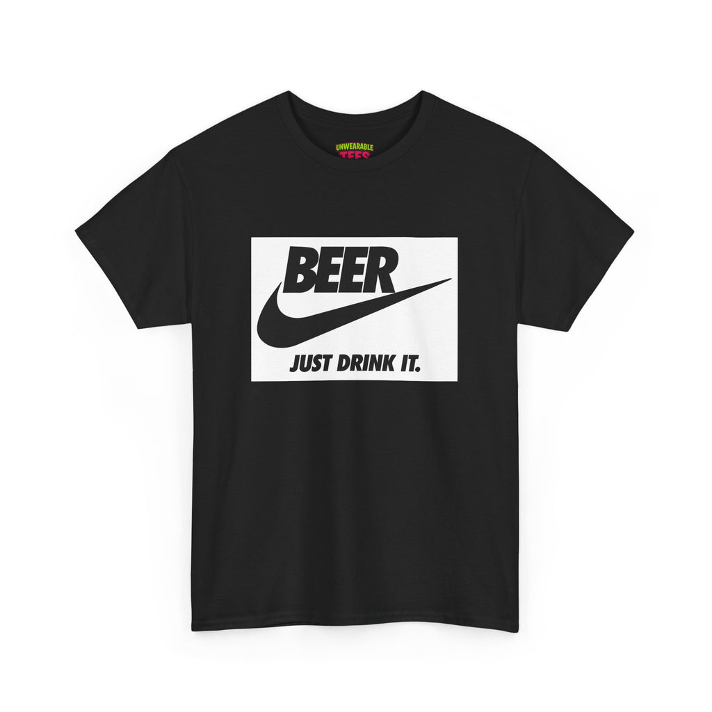 Nike Parody Logo "Beer Just Drink It" T-Shirt