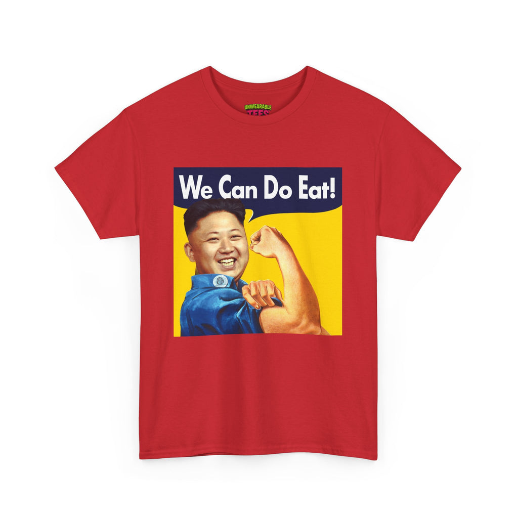 We Can Do Eat Kim Jong Un T-Shirt