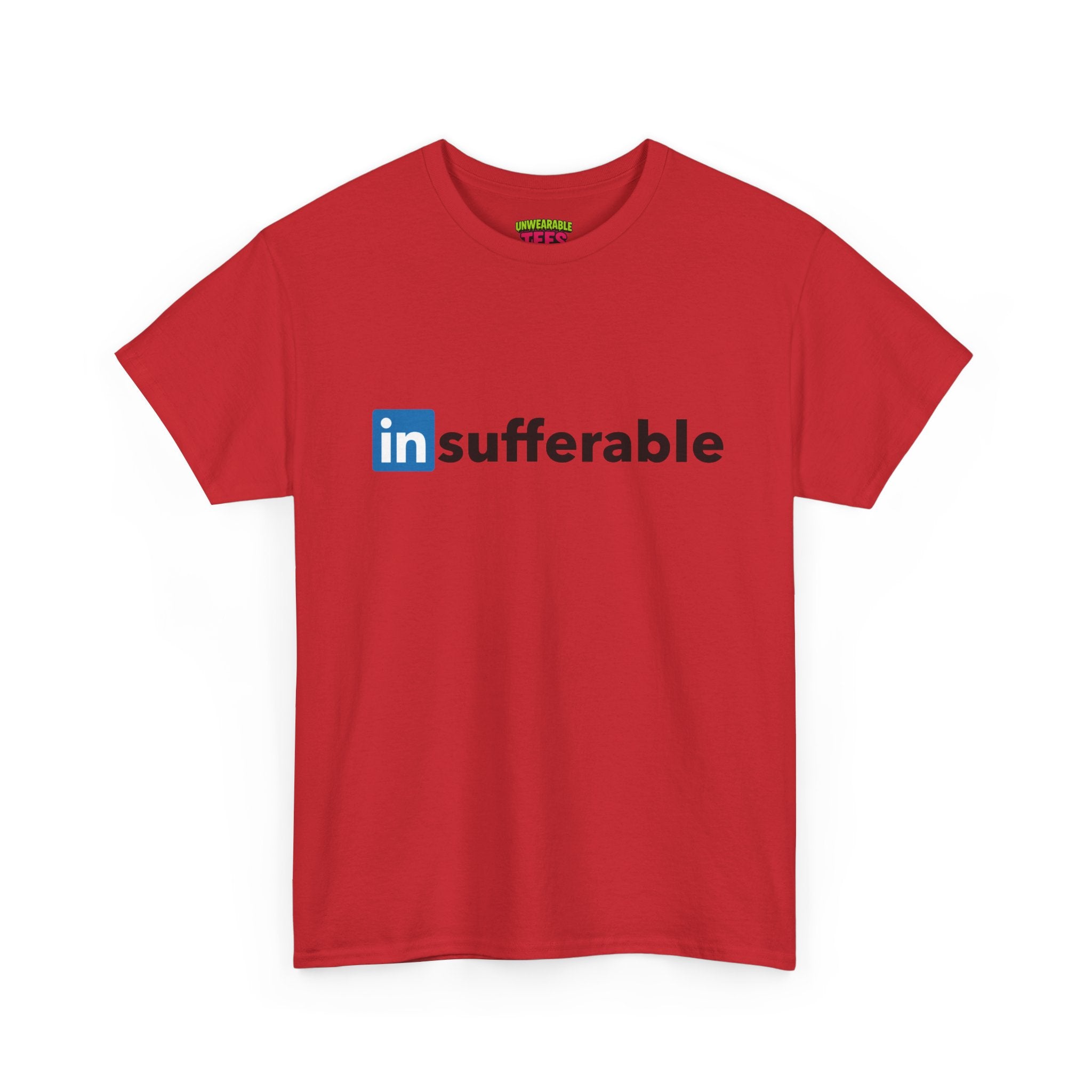 LinkedIn Parody Logo "Insufferable" T-Shirt