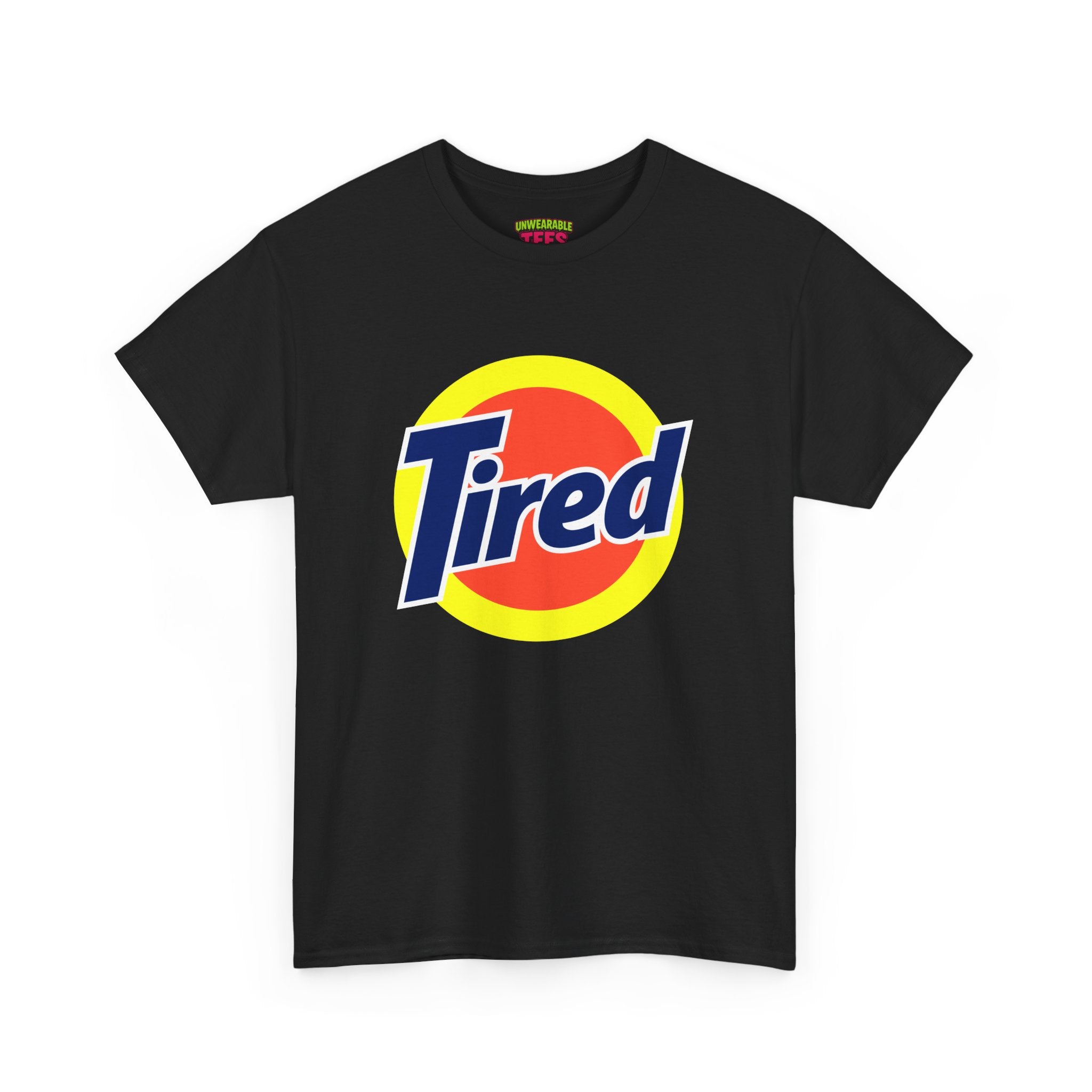 Tide Parody Logo "Tired" T-Shirt