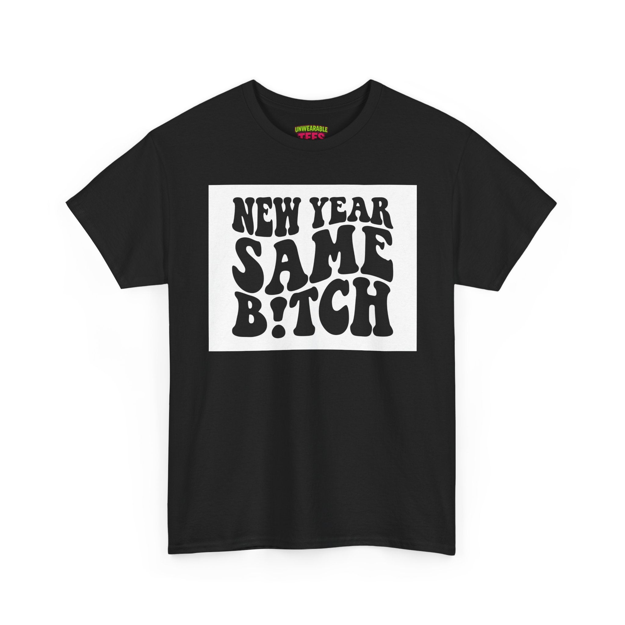 New Year Same Bitch Inappropriate New Year T-Shirt