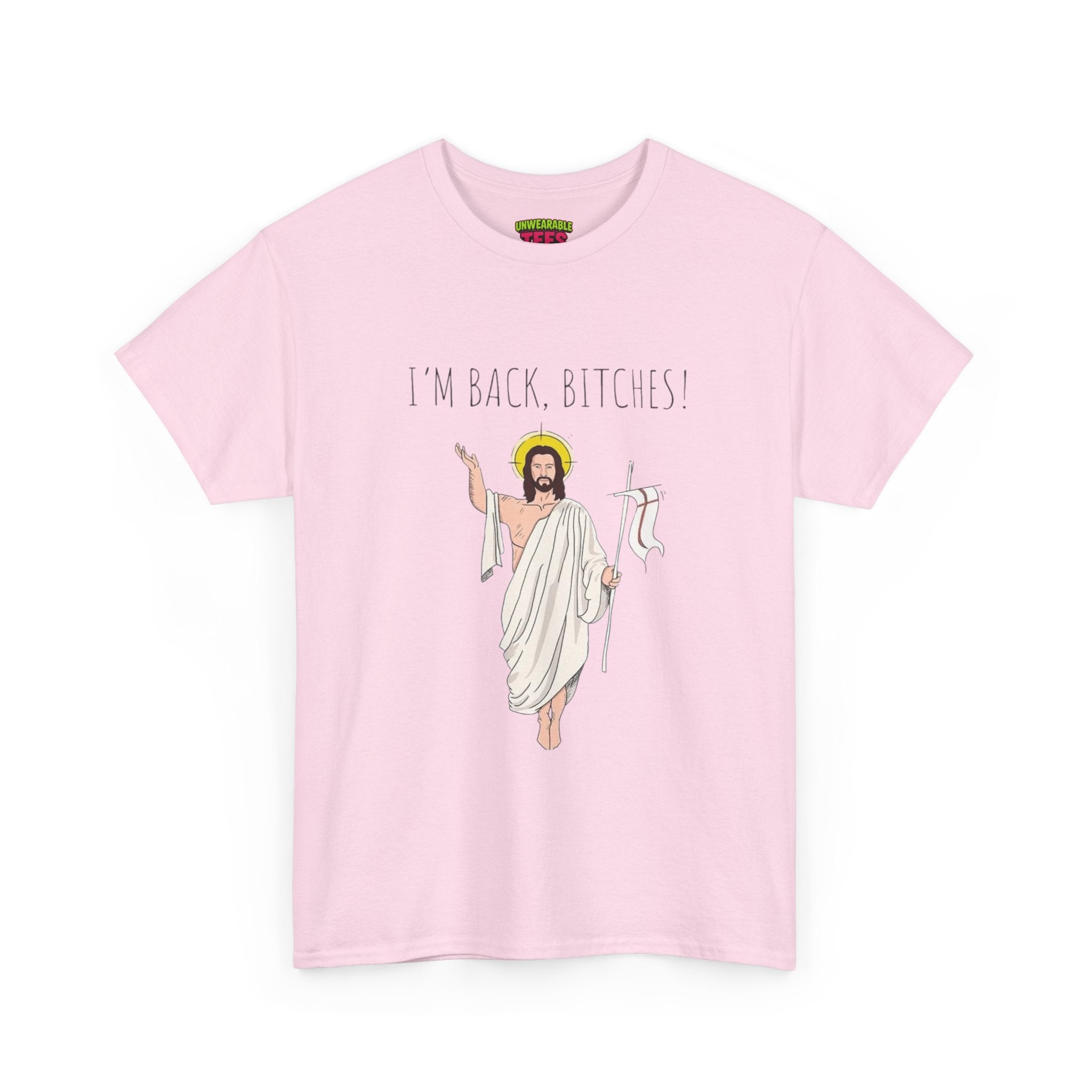 I'm Back Bitches Funny Easter T-Shirt
